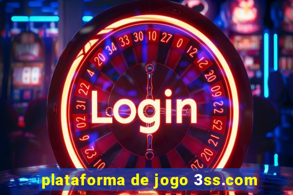 plataforma de jogo 3ss.com